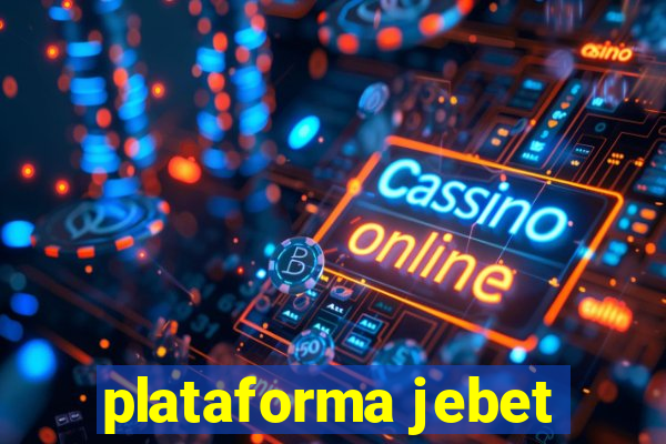 plataforma jebet